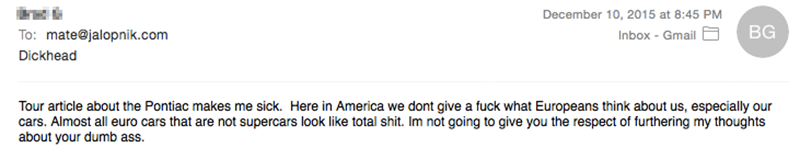Illustration for article titled Pontiac Trans Am Fans Think I'm A Dickhead Who Should Move To Europe From Budapest